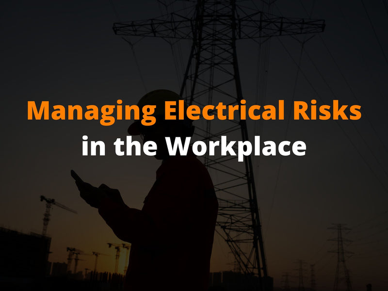 Managing Electrical Risks in the Workplace